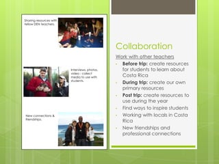 Sharing resources with
fellow DEN teachers.




                                               Collaboration
             ...