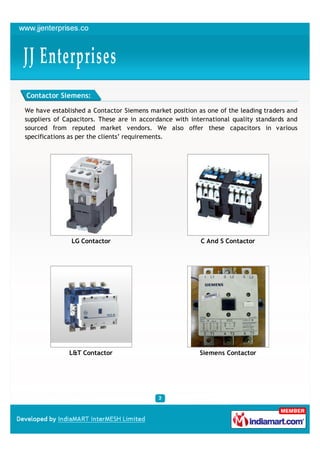 Contactor Siemens:

We have established a Contactor Siemens market position as one of the leading traders and
suppliers of...