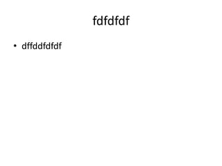 fdfdfdfdffddfdfdf