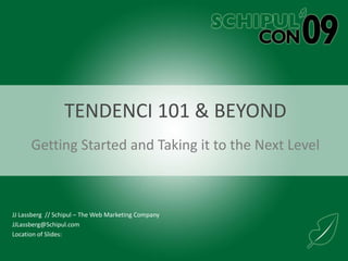 Tendenci 101 & Beyond Getting Started and Taking it to the Next Level 