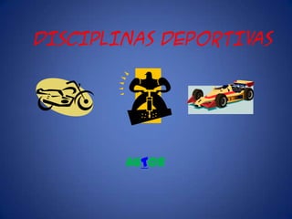 DISCIPLINAS DEPORTIVAS
AUTOR
 