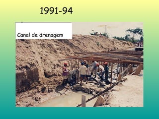 1991-94 Canal de drenagem 