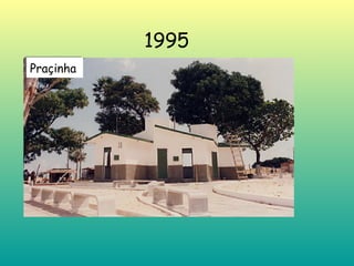 Praçinha 1995 