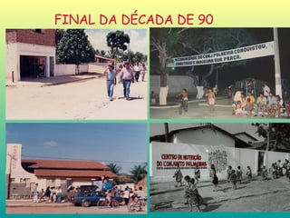 FINAL DA DÉCADA DE 90 