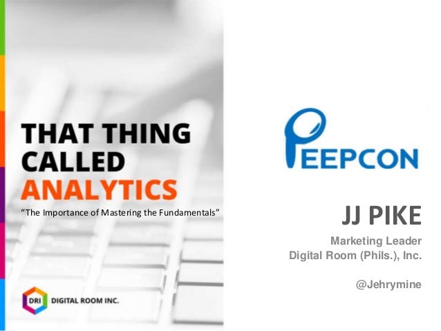 That Thing Called Analytics By Jj Pike