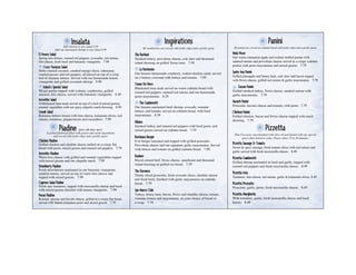 Insalata
                      Add chicken to any salad 2.29
                                                                                                 Inspirations                                                                   Panini
                                                                              All sandwiches are served with kettle chips and a pickle spear.    All panini are served on ciabatta bread with kettle chips and a pickle spear.
                Add our marinated shrimp to any salad 4.99
El Fresco Salad                                                      The Rachael                                                                Mela Noce
Spring mix lettuce, roasted red peppers, avocados, red onions,       Smoked turkey, provolone cheese, cole slaw and thousand                    Our warm cinnamon apple and walnut stuffed panini with
feta cheese, fresh basil and balsamic vinaigrette. 7.99              island dressing on grilled Texas toast. 7.59                               sauteed onions and provolone cheese served in a crispy ciabatta
    Coco Vacanza Salad                                                                                                                          pocket with pesto mayonnaise and mixed greens. 7.79
Nutty toasted coconut, candied mango slices, edemame,                   La Parisienne
                                                                     Our famous homemade cranberry, walnut chicken salad, served                Sante Ana Panini
roasted pecans and red peppers, all placed on top of a crisp
                                                                     on a buttery croissant with lettuce and tomato. 7.99                       Grilled pineapple and honey ham, cole slaw and bacon topped
bed of romaine lettuce. Served with our homemade lemon
vinaigrette and grilled coconunt shrimp. 9.99                                                                                                   with Swiss cheese, grilled red onions & garlic mayonnaise. 7.79
                                                                     Tonno De Nero
    JoJack’s Special Salad                                           Blackened tuna steak served on warm ciabatta bread with                        Tuscan Panini
Mixed greens topped with walnuts, cranberries, grilled               roasted red peppers, sauteed red onions and our homemade                   Grilled smoked turkey, Swiss cheese, sautéed onions with
chicken, feta cheese, served with balsamic vinaigrette. 8.49                                                                                    garlic mayonnaise. 7.79
                                                                     pesto mayonnaise. 8.29
Arrostito Salad                                                                                                                                 Havarti Panini
A blackened tuna steak served on top of a bed of mixed greens,          The Gamberetti
roasted vegetables with our spicy chipotle ranch dressing. 8.99      Our famous marinated basil shrimp, avocado, romaine                        Proscuito, havarti cheese and tomato, with pesto 7.79
Greek Salad                                                          lettuce, and tomato, served on ciabatta bread, with basil                  Chicken Panini
Romaine lettuce tossed with feta cheese, kalamata olives, red        mayonnaise. 8.59                                                           Grilled chicken, bacon and Swiss cheese topped with ranch
onions, tomatoes, pepperoncini and cucumbers. 7.99                                                                                              dressing. 7.79
                                                                     Milano
                    Piadine        (pee-ah-dee-nee)
      A grilled flatbread filled with greens and warm ingredients
                                                                     Smoked turkey and roasted red peppers with basil pesto, and
                                                                     mixed greens served on ciabatta bread. 7.79                                                              Pizzetta
                                                                                                                                                 Thin Foccacia crust brushed with olive oil and dusted with our special
            and served with kettle chips and a pickle spear.         Bordeaux Burger                                                                   spices then baked to order. Please allow 15 to 20 minutes.
Chicken Piadine                                                      8 oz burger seasoned and topped with grilled proscuito,
Grilled chicken and cheddar cheese melted on a crispy flat           Provolone cheese and our signature garlic mayonnaise. Served
                                                                                                                                                Pizzetta Sausage & Tomato
bread with pesto, mixed greens and roasted red peppers. 7.79                                                                                    Sweet & spicy sausage, fresh tomato slices with red onions and
                                                                     with lettuce and tomato on grilled ciabatta bread. 7.99
                                                                                                                                                garlic served with fresh mozzarella cheese. 8.49
Arrostito Piadine
Warm brie cheese with grilled and roasted vegetables topped          Reuben                                                                     Pizzetta Gamberetti
with mixed greens and our chipotle ranch. 7.99                       Sliced corned beef, Swiss cheese, sauerkraut and thousand
                                                                                                                                                Grilled shrimp marinated in basil and garlic, topped with
                                                                     island dressing on grilled rye bread. 7.59
Strawberry Piadine                                                                                                                              roasted red peppers and fresh mozzarella cheese. 8.99
Fresh strawberries marinated in our balsamic vinaigrette,            The Florence
sautéed onions, served on top of warm brie cheese and                                                                                           Pizzetta Feta
                                                                     Thinly sliced proscuito, fresh avocado slices, cheddar cheese              Tomatoes, feta cheese, red onions, garlic & kalamatta olives. 8.49
topped with mixed greens. 7.99
                                                                     and fresh basil, finished with garlic mayonnaise on ciabatta
Caprese Salad Padine                                                 bread. 7.79                                                                Pizzetta Proscuito
Fresh ripe tomatoes, topped with mozzarella cheese and basil                                                                                    Prosciuto, garlic, pesto, fresh mozzarella cheese. 8.49
with mixed greens drizzled with lemon vinaigrette. 7.99              San Marco Club
Pecan Piadine                                                        Turkey, honey ham, bacon, Swiss and cheddar cheese, tomato,                Pizzetta Margherita
Roasted pecans and havarti cheese, grilled in a crispy flat bread,   romaine lettuce and mayonnaise, on your choice of bread or                 With tomatoes, garlic, fresh mozzarella cheese and basil
served with baked cinnamon pears and mixed greens. 7.79              a wrap. 7.79                                                               leaves. 8.49
 