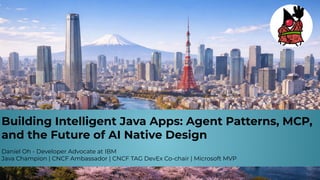 Building Intelligent Java Applications with Agent Patterns and MCP for ...