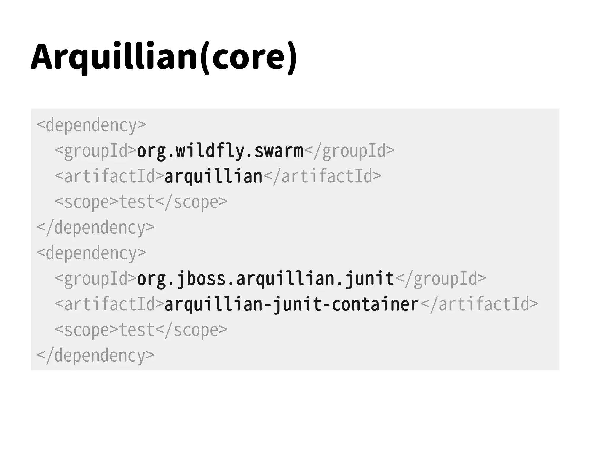 Arquillian(core)
●
arquillian.org
●
実際に AP サーバを起動 / デプロイしてテストする
本物の EJB や CDI コンテナを利用できる
●
通常 WildFly を事前にインストールする必要あり
– WildFly Swarm では不要
 