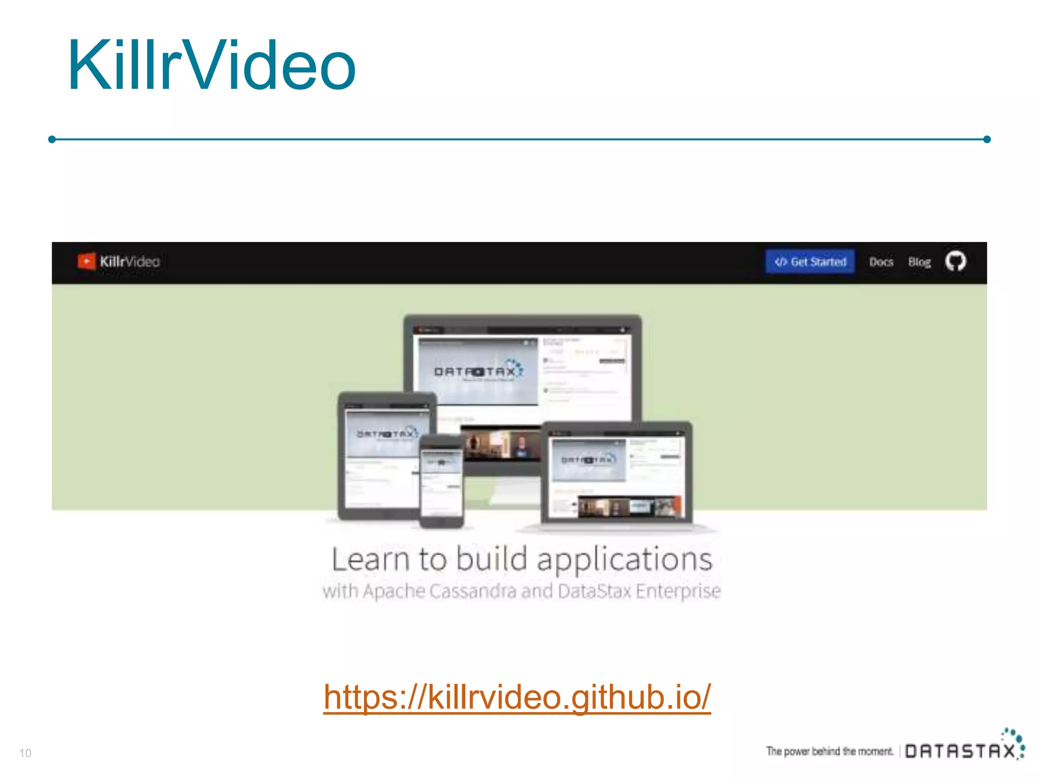 KillrVideo 10 https://killrvideo.github.io/ 