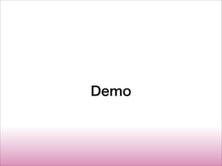 Demo
 