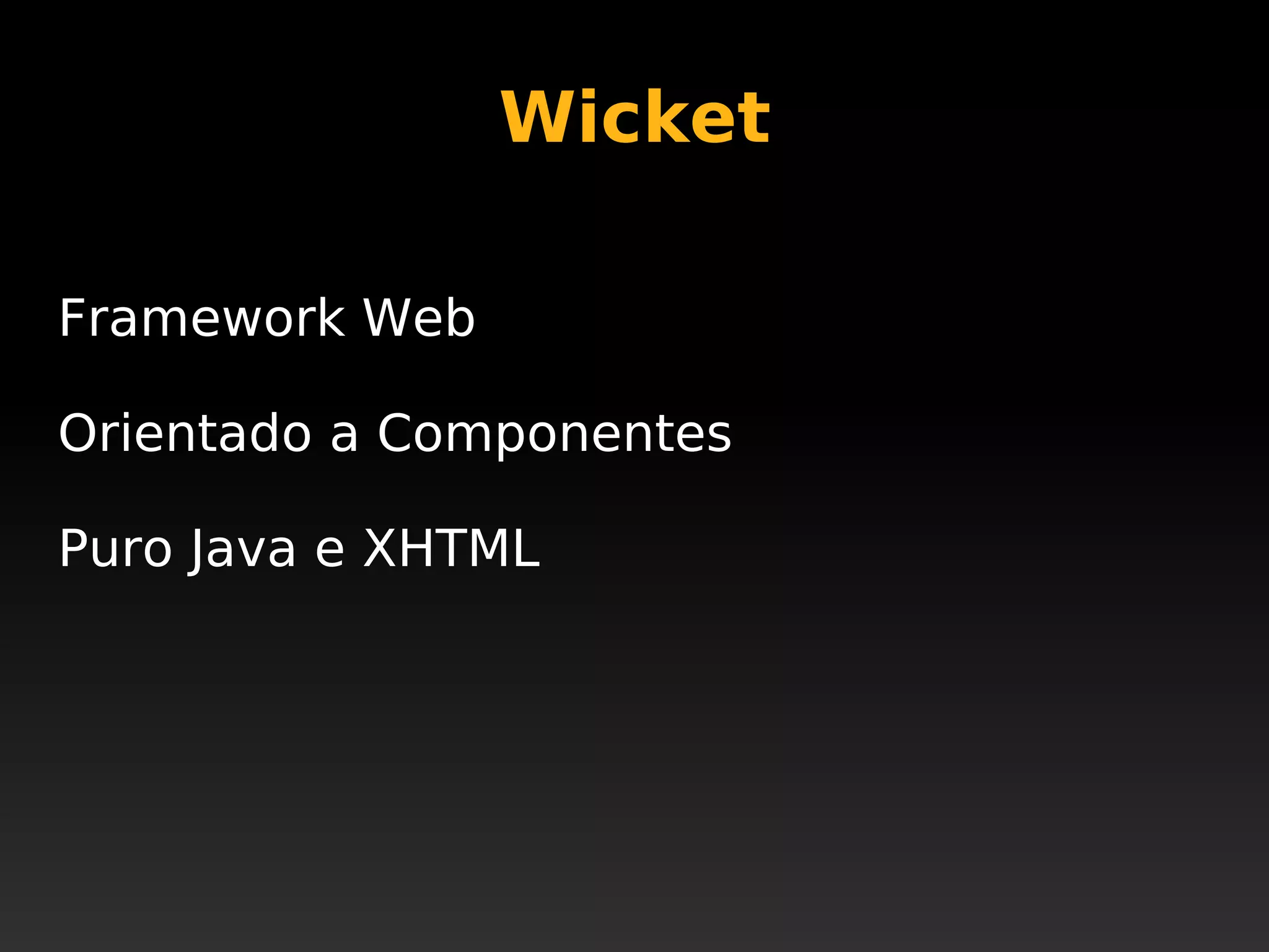 Apache Wicket @ JustJava 2008