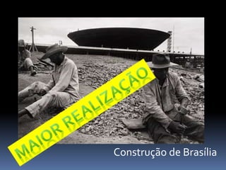 Construção de Brasília
 