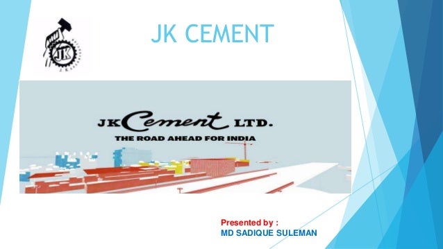 Jk cement COMPANY ANALYSIS