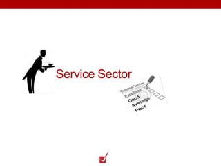 Service Sector
 