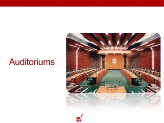 Auditoriums
 