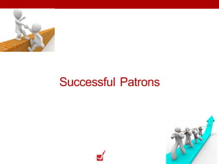 Successful Patrons
 