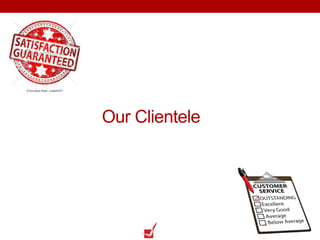 Our Clientele
 