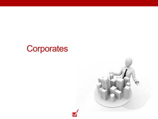 Corporates
 