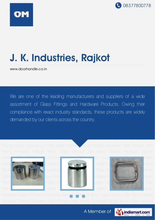 J. K. Industries, Rajkot, Glass And Door Fitting