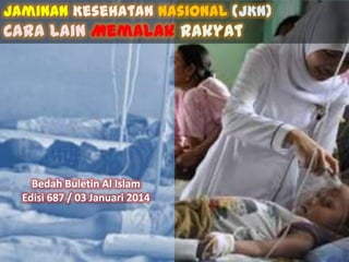 Jaminan Kesehatan Nasional (JKN)

Cara Lain Memalak Rakyat

Bedah Buletin Al Islam
Edisi 687 / 03 Januari 2014

 