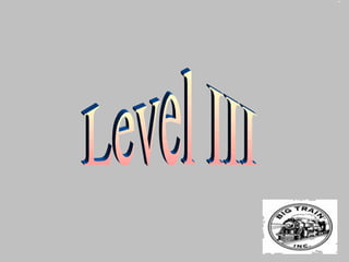 Level III 