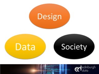 Data Society
Design
 