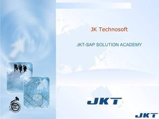 JK Technosoft JKT-SAP SOLUTION ACADEMY 