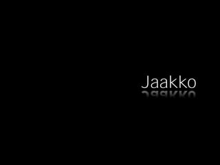 Jaakko
 