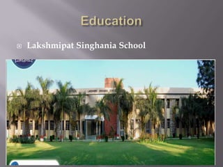 Lakshmipat Singhania School