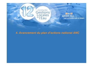 4. Avancement du plan d’actions national ANC
 