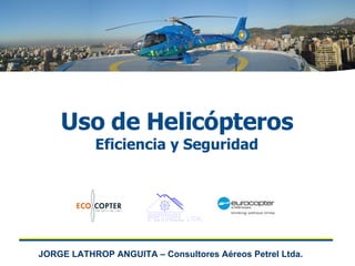 Uso de Helicópteros Eficiencia y Seguridad 