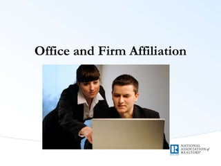 Office and Firm Affiliation
 