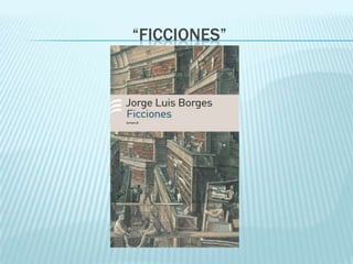 “FICCIONES”
 