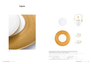 4039 NOS COLLECTIONS / OUR COLLECTIONS NOS COLLECTIONS / OUR COLLECTIONS
Arjuna
3
4
5
1 2
1. Assiette dessert blanc sur blanc filets or 21 cm 2. Verseuse accessoires or, blanc sur blanc filets or 95 cl
3. Assiette de présentation incrustation or 32 cm 4. Tasse café 12 cl, soucoupe 14 cm blanc sur blanc filets or
5. Tasse à thé 22 cl, blanc filets or, soucoupe 16,5 cm blanc sur blanc filets or
1. Dessert plate white on white with gold filets 8.2 in 2. Coffee/teapot with gold accessories white on white with gold filets 33 oz
3. Charger plate gold incrustation 12.6 in 4. Coffee cup 4.2 oz and saucer 5.5 in white on white with gold filets
5. Tea cup 7.4 oz and saucer 6.4 in white on white with gold filets
Existe en blanc sur blanc filets or / white on white with gold filets blanc sur latte / white on latte
	
	 blanc sur latte filets or / white on latte with gold filets incrustation or / gold incrustation
• TOUTES LES RÉFÉRENCES DE LA GAMME SONT À LA FIN DU CATALOGUE / ALL REFERENCES ARE AT THE END OF THE CATALOG
Arjuna
 