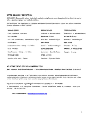 2
STATE BOARD OF EDUCATION
SBE VISION: Every public school student will graduate ready for post-secondary education and wo...