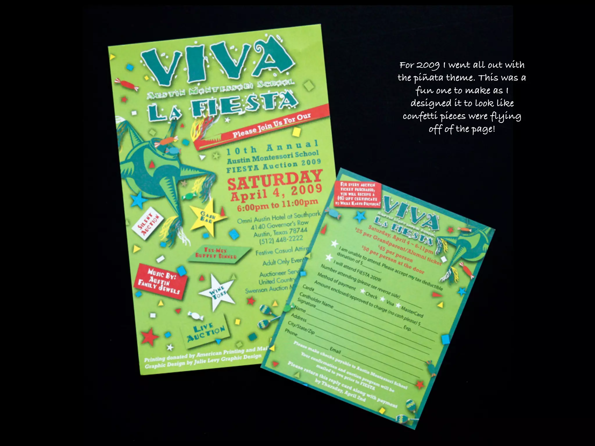 For 2009 I went all out with
the piñata theme. This was a
    fun one to make as I
   designed it to look like
 confetti pieces were flying
       off of the page!
 