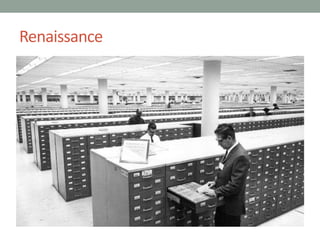 Renaissance
 
