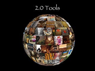 2.0 Tools 