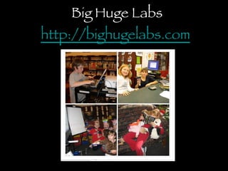 Big Huge Labs http://bighugelabs.com   
