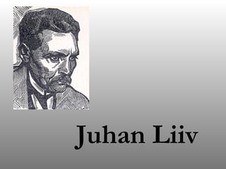 Juhan Liiv  