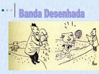 Banda Desenhada  