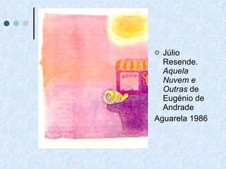 Júlio Resende.  Aquela Nuvem e Outras  de Eugénio de Andrade Aguarela 1986  