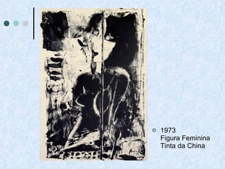 1973 Figura Feminina Tinta da China 