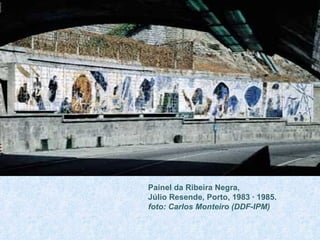 Painel da Ribeira Negra, Júlio Resende, Porto, 1983 · 1985. foto: Carlos Monteiro (DDF-IPM)   