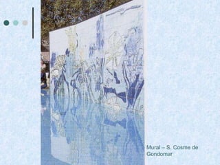 Mural – S. Cosme de Gondomar 