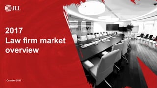 2017
Law firm market
overview
October 2017
 