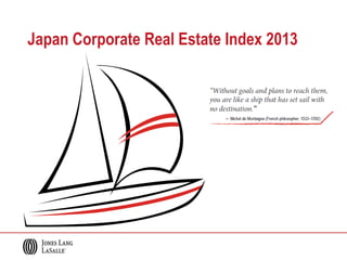 Japan Corporate Real Estate Index 2013
 