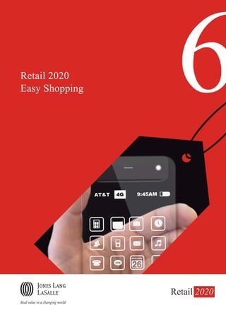 Retail 2020
Easy Shopping    6
                Retail 2020
 