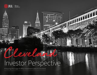 Cleveland
Investor Perspective
Analyzing the surge of office investment sales in Cleveland
 