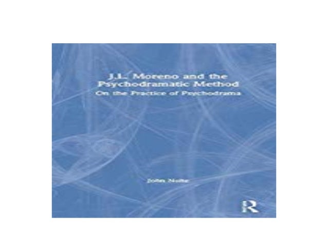 Book Kindle Library Jl Moreno And The Psychodramatic Method On The Pr